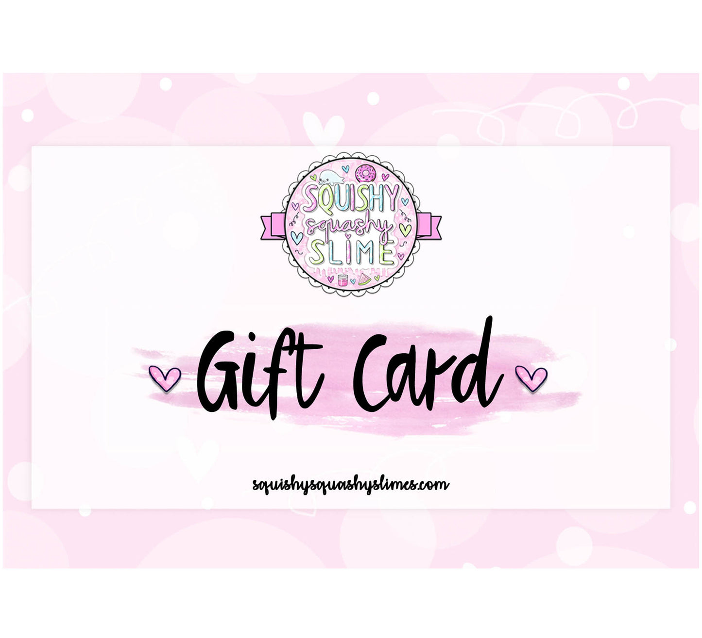 Squishy Squashy Slimes Gift Card