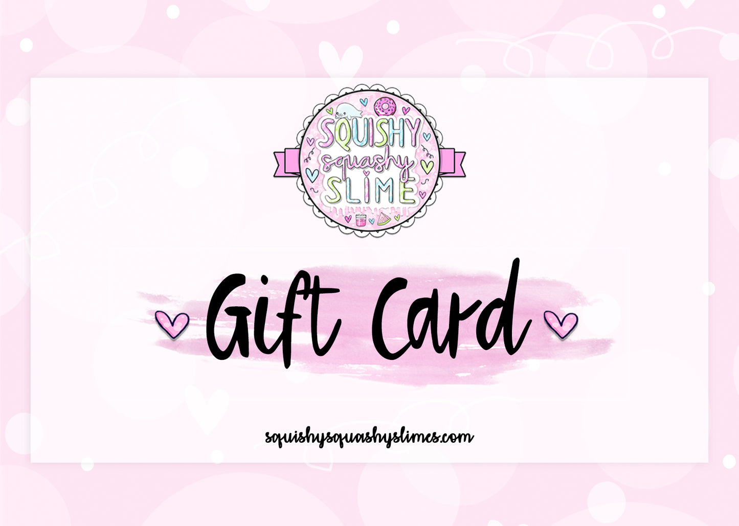 Squishy Squashy Slimes Gift Card